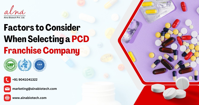 Alna biotech | Factors to Consider When Selecting a PCD Franchise Company