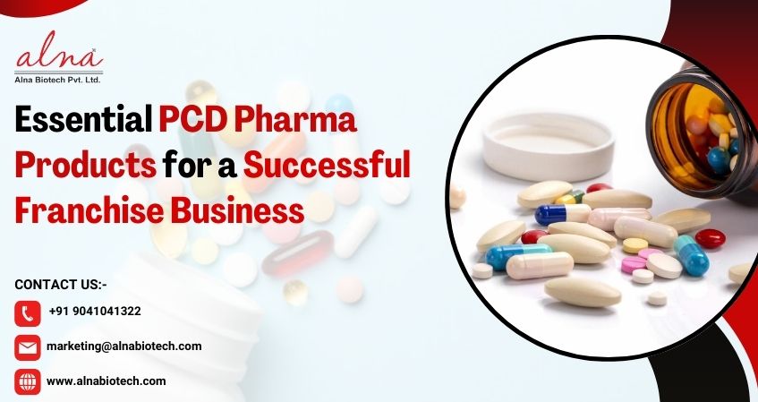 Alna biotech | Essential PCD Pharma Products for a Successful Franchise Business